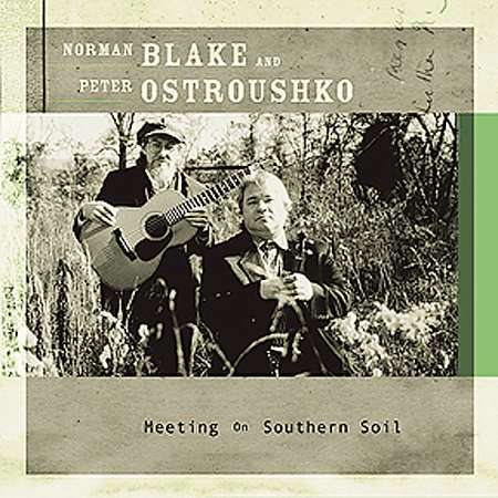 Cover for Ostroushko Peter and Norman Blake · Meeting on Southern Soil (CD) (2002)