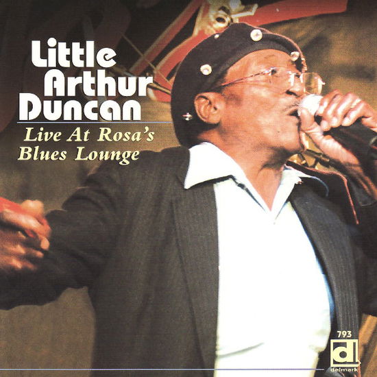 Cover for Little Arthur W. Rockin' Johnny Band Duncan · Live At Rosa's Blues Lounge (CD) (2007)