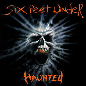 Six Feet Under · Haunted (CD) (2013)