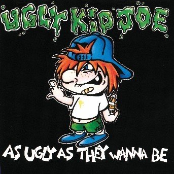 Cover for Ugly Kid Joe · As Ugly As They Wanna Be (CD)