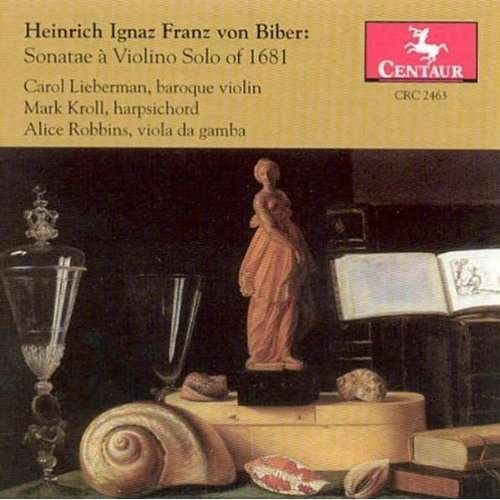 Sonatae a Violino Solo of 1681 - Biber / Liebermann / Kroll / Robbins - Musiikki - Centaur - 0044747246321 - keskiviikko 28. kesäkuuta 2000