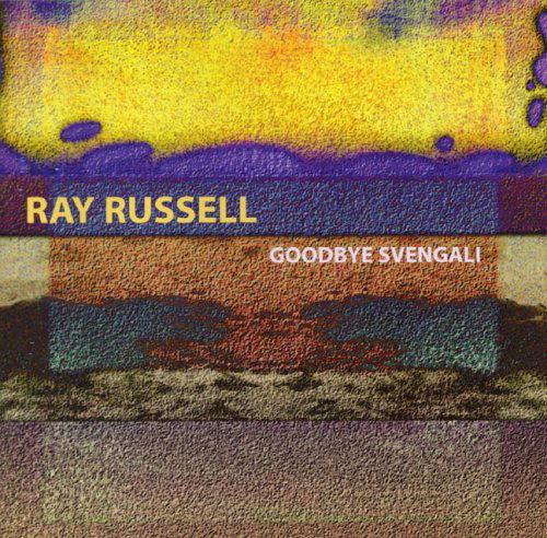 Cover for Ray Russell · Goodbye Svengali (CD) (2006)