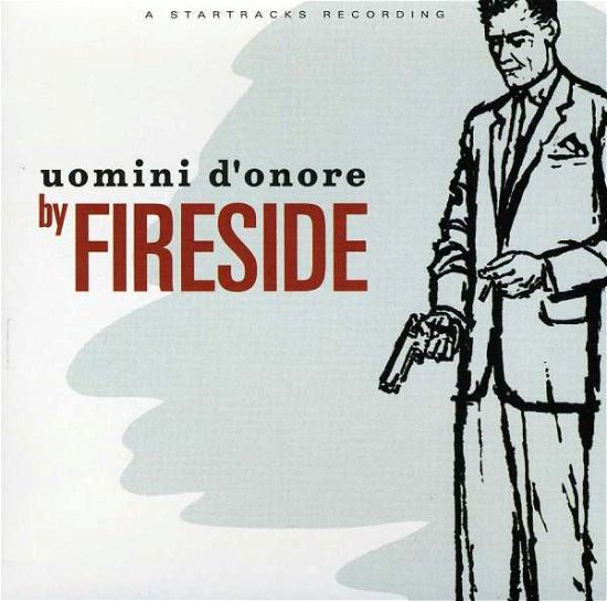 Cover for Fireside · Uomini D'Onore (CD)