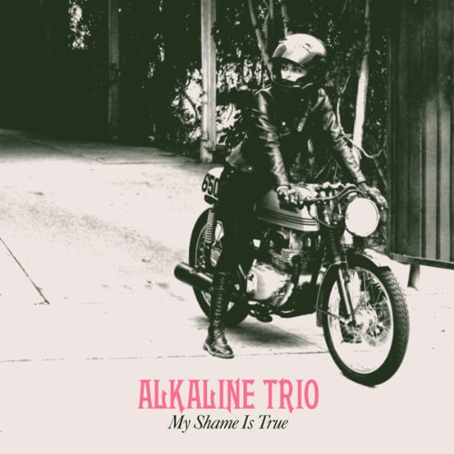 Cover for Alkaline Trio · My Shame is True (CD) (2013)