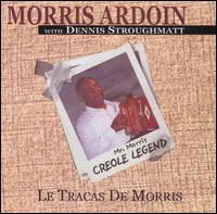 Tracas De Morris - Ardoin Morris - Musiikki - MAISON DE SOUL - 0046346108321 - torstai 7. huhtikuuta 2005