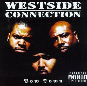 Cover for Westside Connection · Bow Down (CD) (1996)