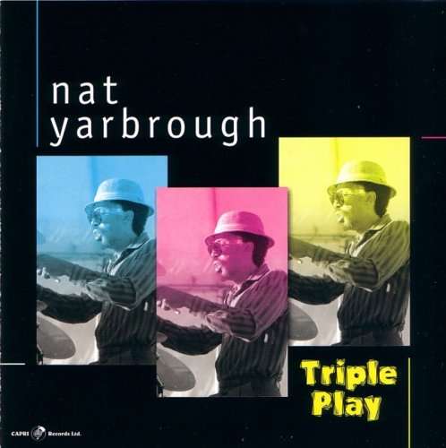 Triple Play - Nat Yarbrough - Music - CAPRI - 0054987407321 - August 9, 2024