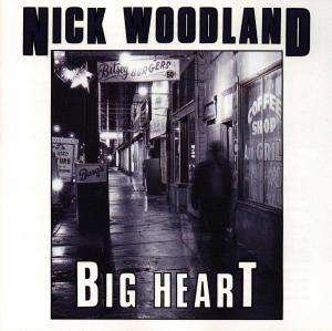 Nick Woodland-Big Heart - Nick Woodland-Big Heart - Musikk - ENJA - 0063757101321 - 1. februar 1994