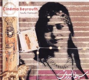 Cover for Farroukh.toufic · Cinema Beyrouth (CD) [Digipak] (2024)