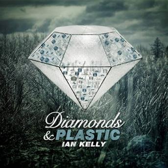 Diamonds & Plastic - Ian Kelly - Música - FRENCH - 0064027128321 - 12 de enero de 2016