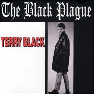 Black Plague - Terry Black - Musiikki - UNIDISC - 0068381231321 - lauantai 30. kesäkuuta 1990
