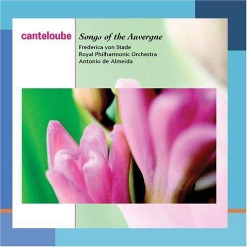 Cover for Canteloube / Von Stade / De Almeida / Rpo · Songs of the Auvernge (CD) (2007)