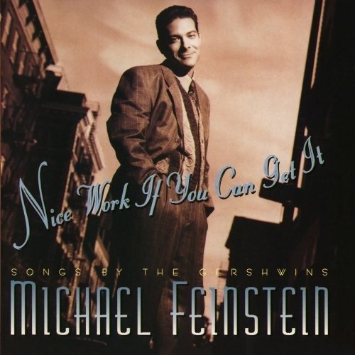 Cover for Michael Feinstein · Nice Work if You Can Get It: S (CD) (1996)