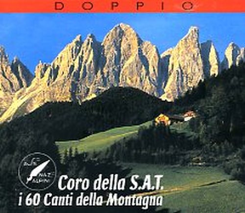 Cover for Coro Della S.A.T. · I 60 Canti Della Montagna (CD) (2012)