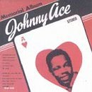 Memorial Album - Johnny Ace - Music - MCA - 0076731118321 - December 28, 1987