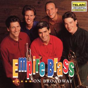 Empire Brass On Broadway - Empire Brass - Muzyka - TELARC - 0089408030321 - 26 maja 1992