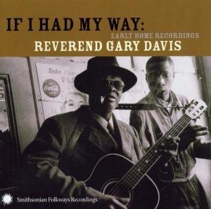 Cover for Gary -Reverend- Davis · If I Had Way (CD) (2003)