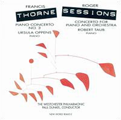 Cover for Sessions / Thorne / Dunkel / Oppens / Taub · Concerto for Piano &amp; Orchestra / Piano Cto 3 (CD) (1994)