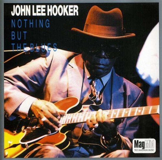 Cover for John Lee Hooker · Nothing but the Blues (CD) (2010)