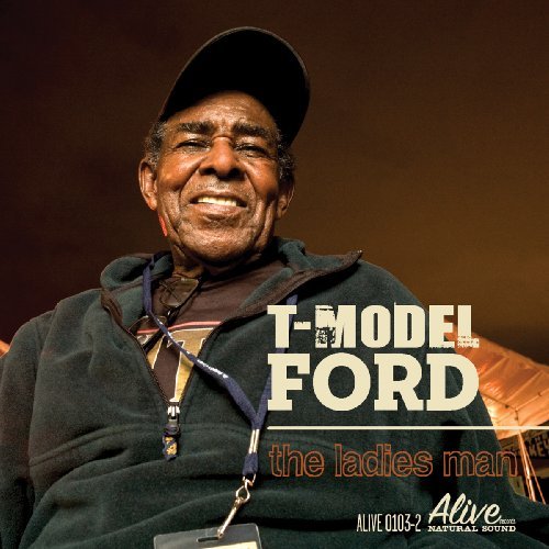 Cover for T-Model Ford · Ladies Man (CD) (2010)