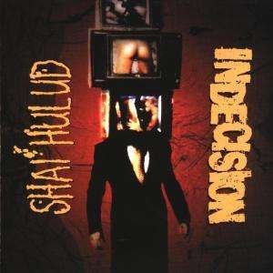 Shai Hulud / Indecisio - Fall of Every Man (Cd) (Obs - Shai Hulud / Indecisio - Musikk -  - 0098796997321 - 