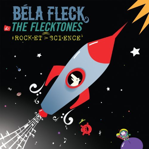 Cover for Bela Fleck and the Flecktones · Rocket Science (CD) (2017)