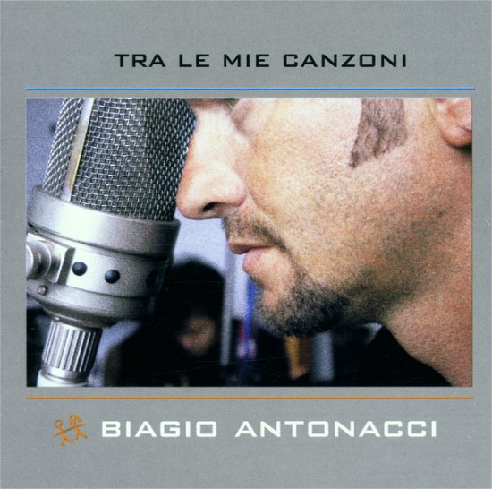 Cover for Biagio Antonacci · Tra Le Mie Canzone (CD) (2003)