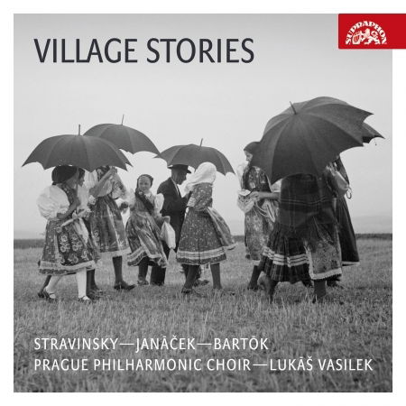 Cover for Prague Philharmonic Choir / Lukas Vasilek · Village Stories (CD) (2023)