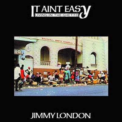 Cover for Jimmy London · It Ain't Easy Living In The Ghetto (VINYL) (2022)