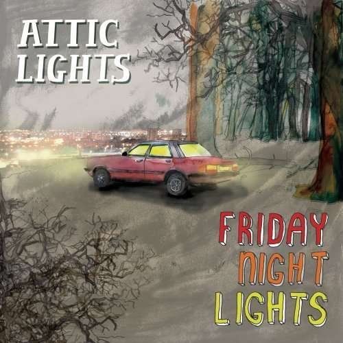 Friday Night Lights - Attic Lights - Musik - ISLAND - 0602517812321 - 21. oktober 2008