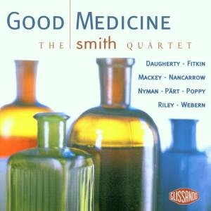 Cover for Smith Quartet · Good Medicine - String Quartets from America &amp; Europe Glissando Klassisk (CD) (2000)