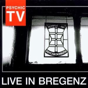 Live In Bregenz - Psychic TV - Musiikki - MUSEA - 0604388609321 - tiistai 12. lokakuuta 2021