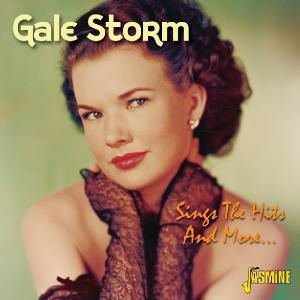 Sings The Hits And More - Gale Storm - Muzyka - JASMINE - 0604988016321 - 19 kwietnia 2011