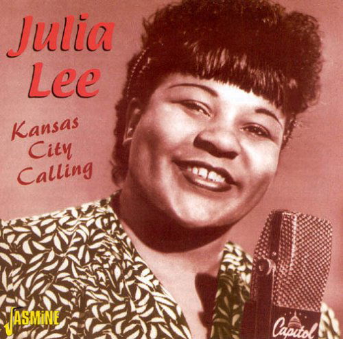 Kansas City Calling - Julia Lee - Musik - JASMINE - 0604988300321 - 14 juni 2005