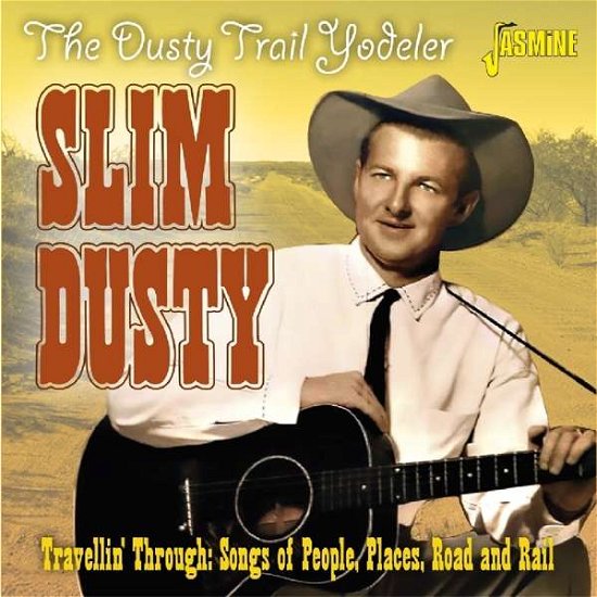 Cover for Slim Dusty · Dusty Trail Yodeler: Travellin Through (CD) (2019)
