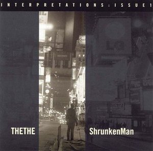 The The - Interpretations, Issue 1: ShrunkenMan - The The  - Musikk -  - 0606949727321 - 