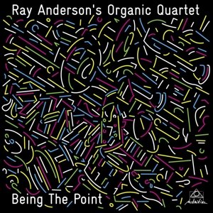Cover for Ray Anderson · Organic Quartet (CD) [Digipak] (2015)