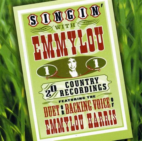 Singing with Emmylou Harr - Emmylou Harris - Musik - RAVEN - 0612657009321 - 18. april 2000