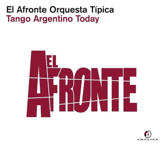 Tango Argentino Today - El Afronte Orquesta Tipica - Musik - ACT MUSIC - 0614427400321 - 11. april 2019