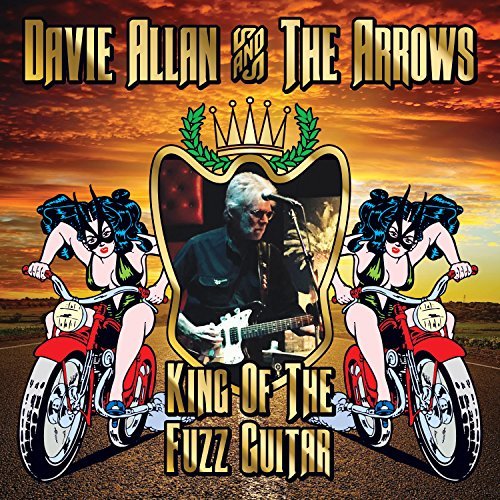 Cover for Davie Allan &amp; the Arrows · King Of The Fuzz Guitar (CD) (2024)