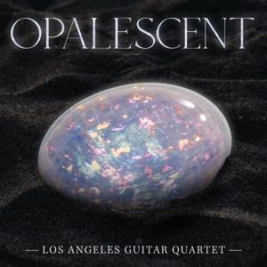 Cover for Los Angeles Guitar Quartet · Opalescent (CD) (2022)