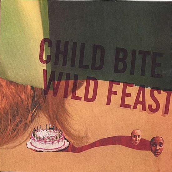 Cover for Child Bite · Wild Feast (CD) (2006)
