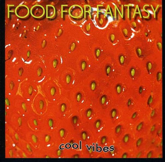 Cover for Food for Fantasy · Cool Vibes (CD) (2013)