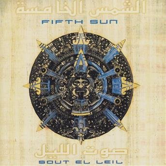 Sout El Leil - Fifth Sun - Musik - IMPORT - 0617936213321 - 12. juni 2000