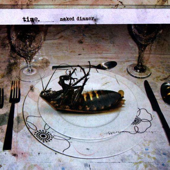 Cover for Time · Naked Dinner (CD) (2009)