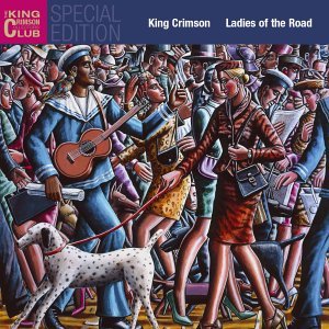Ladies Of The Road Live - King Crimson - Musiikki - PANEG - 0633367020321 - tiistai 12. marraskuuta 2002