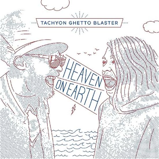 Cover for Tachyon Ghetto Blaster · Heaven On Earth (CD) (2016)