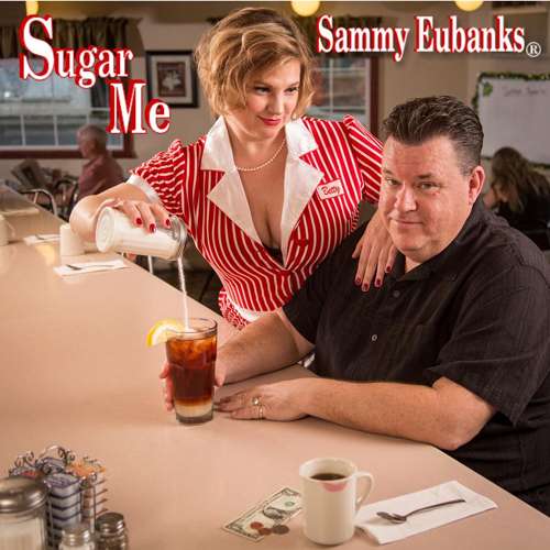 Cover for Sammy Eubanks · Sugar Me (CD) (2016)