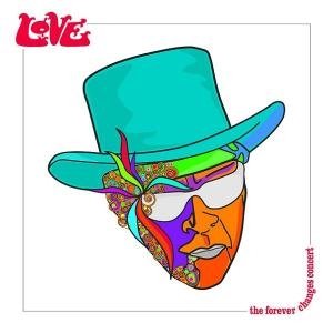 Cover for Love with Arthur Lee · Love with Arthur Lee-the Forever Changes Concert (CD) [Live edition] (2018)