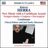 New Music with a Caribbean Accent - Sierra / Continuum / Seltzer / Sachs - Musik - NAXOS - 0636943926321 - 29. Mai 2007